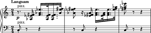 { \new PianoStaff <<
\new Staff \relative as { \set Staff.midiInstrument = #"pizzicato strings" \key c \major \clef treble \time 2/4 \set Score.tempoHideNote = ##t \tempo "Langsam" 4 = 52
r8. ^"pizz." \p <as es' fis>16 <fis' as
es'>16. <as, es' fis>32 <as es' fis>16. <as' es' fis>32 | % 2
<as es' fis>8 r16 <es fis as>16 <fis as es'>16. <es fis as>32 <fis
as es'>16. <es' fis as>32 | % 3
<fis as es'>8 r8 r4 }
\new Staff \relative c { \set Staff.midiInstrument = #"pizzicato strings" \key c \major \clef bass \time 2/4
c8 ^"pizz." -. r8 r4 | % 2
r8 c8 r4 | % 3
c8 r8 r4 }
>> }
