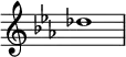 {
\override Score.TimeSignature #'stencil = ##f
\relative c'' {
\clef treble \key es \major \time 4/4 des1
} }