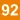 92