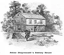 Peter Stuyvesant's house on the Great Bowery