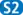 S2