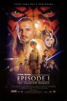 Illustration depicting various characters of the film, surrounded by a frame which reads at the top "Every saga has a beginning." In the background, there is of a face with yellow eyes, and red, and black tattoos. Below the eyes are a bearded man with long hair, a young woman with face paint and an intricate headdress, three spaceships, a short and cylindrical robot besides a humanoid one, a boy wearing gray clothes, a young man wearing a brown robe holding a laser sword, and an alien creature with long ears. At the bottom of the image is the title "Star Wars: Episode I – The Phantom Menace" and the credits.