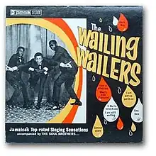 From left to right: Bunny Wailer, Bob Marley and Peter Tosh, as well as the words "The Wailing Wailers" written near them