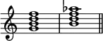 {
\override Score.TimeSignature
#'stencil = ##f
\relative c'' {
\time 4/4
<g b d f>1 <b d f aes> \bar "||"
}
}