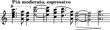 \relative c'''' \new Staff \with { \remove "Time_signature_engraver" } {
\key c \major \tempo "Più moderato, espressivo" \time 3/2 \partial 2*5/2
\ottava #1 <c g e c>4. <a e a,>8 <g d g,>4 \ottava #0 <e~ b~ e,~>2
<e b e,>4 <c g c,>4( <d a d,>4. <a e a,>8) <g~ d~ g,~>2\> ( <g d g,> <a e a,>2.\!
}